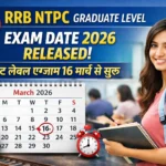 RRB NTPC Graduate Level Exam Date